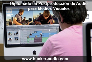 Diplomado en Postproducción de Audio 